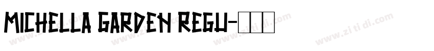Michella Garden Regu字体转换